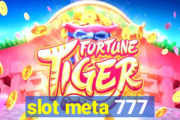 slot meta 777